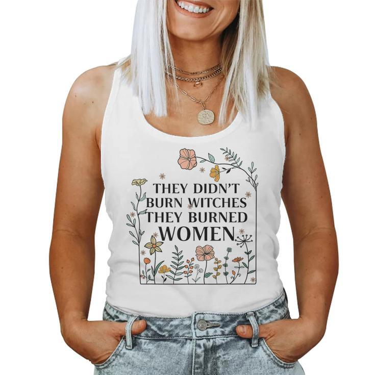They Didn't Burn Witches They Burned Retro Floral Women Tank Top
