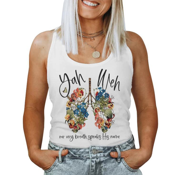 Yahweh Our Very Breath Speaks His Name Floral Lung Flowers Women Tank Top