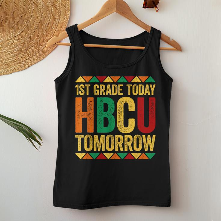 1St Grade Today Hbcu Tomorrow Historical Black Women Tank Top Funny Gifts