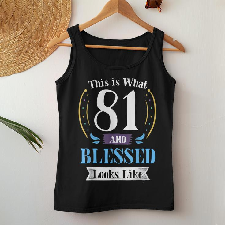 81 And Blessed By God 81St Birthday Apparel For Women Women Tank Top Unique Gifts