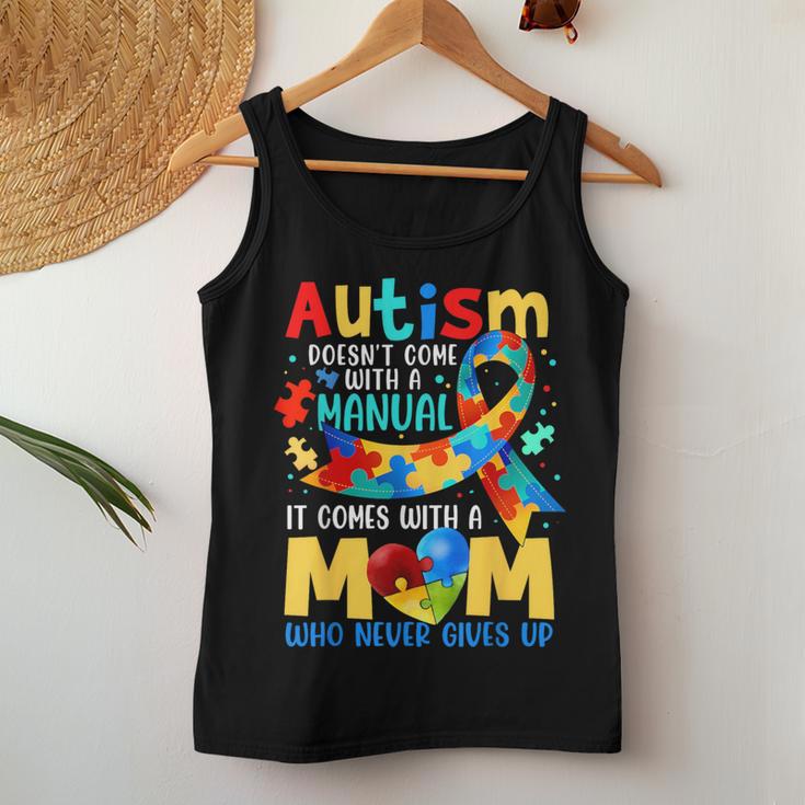 Autism Mom Doesn't Come With A Manual Autism Awarenes Women Tank Top Unique Gifts