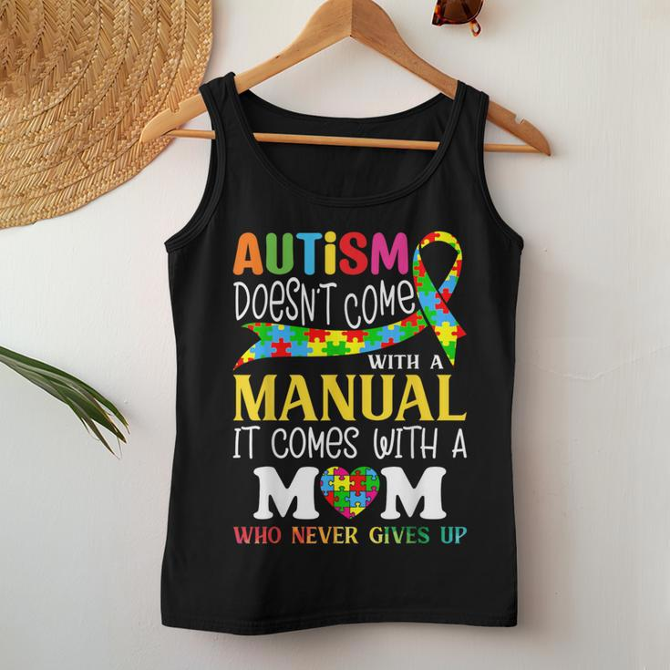 Autism Mom Doesn't Come With A Manual Autism Awareness Women Tank Top Unique Gifts