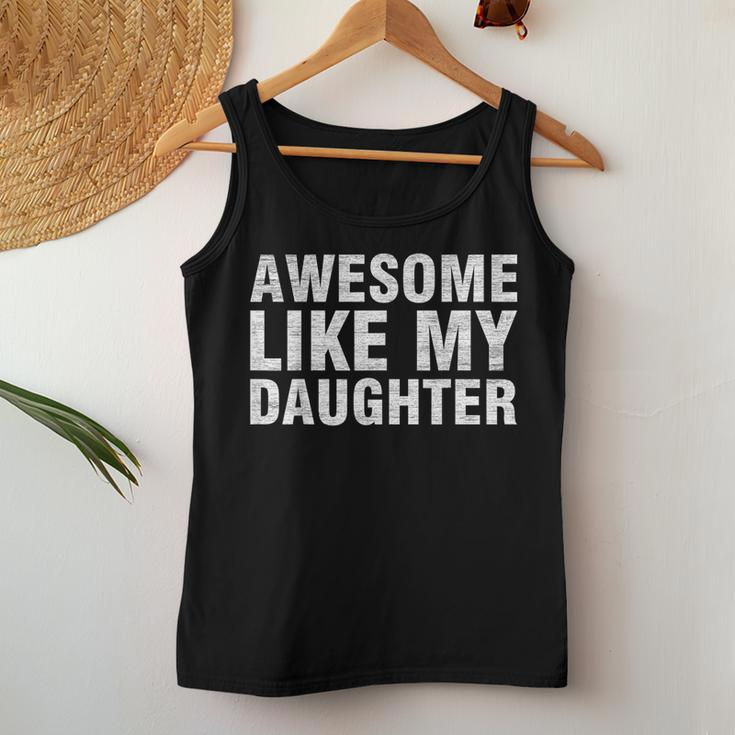 Awesome Like My Daughter Chrismtas Fathers Day Dad Women Tank Top Unique Gifts