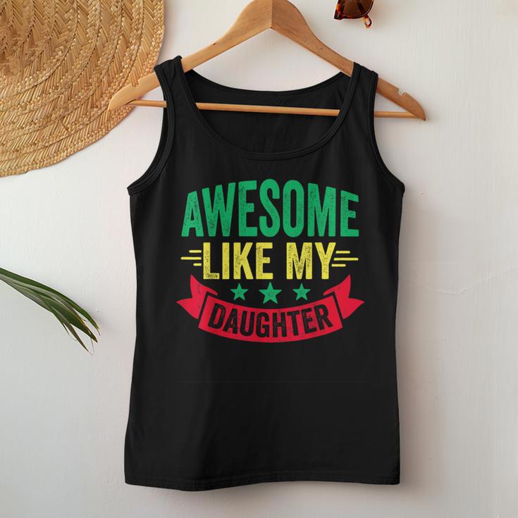 Awesome Like My Daughter Lustigeratertag Papa Tank Top Frauen Lustige Geschenke