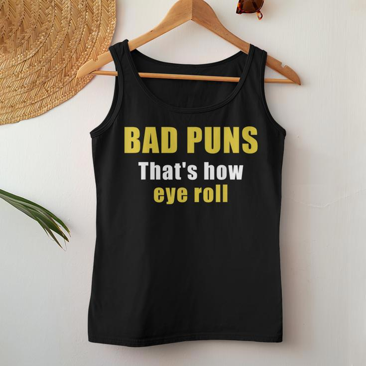 Bad Puns That's How Eye Roll Sarcastic Dad Joke Women Tank Top Unique Gifts