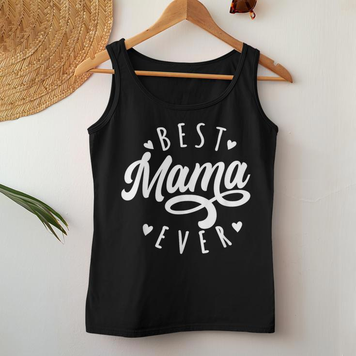 Best Mama Ever Modern Calligraphy Font Mother's Day Mama Women Tank Top Unique Gifts
