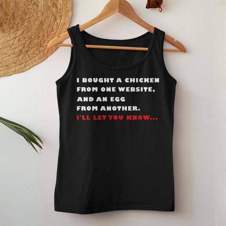 I Bought A Chicken From One Website And An Egg From Another Women Tank Top Unique Gifts