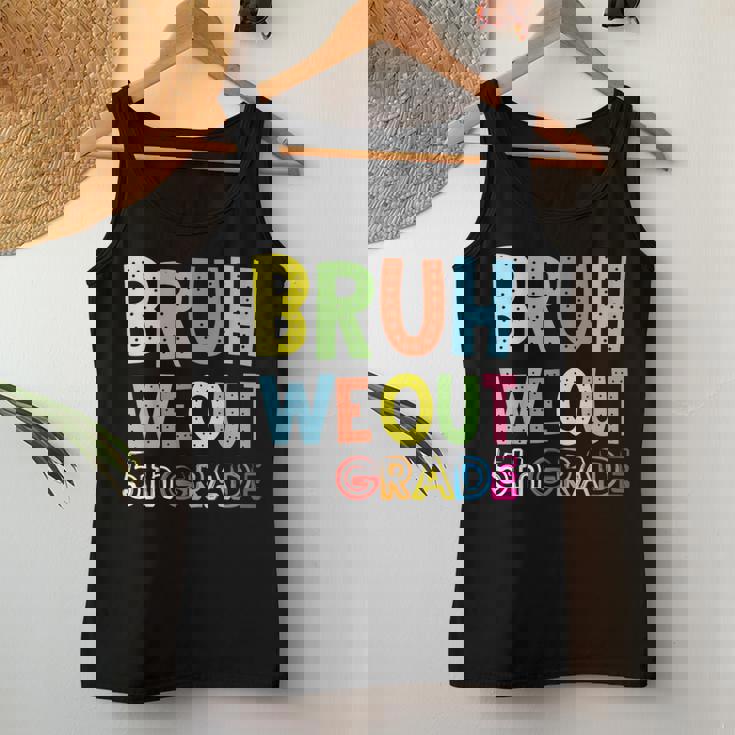 Bruh We Out 5Th Grade Teacher Last Day Of School Women Tank Top Unique Gifts