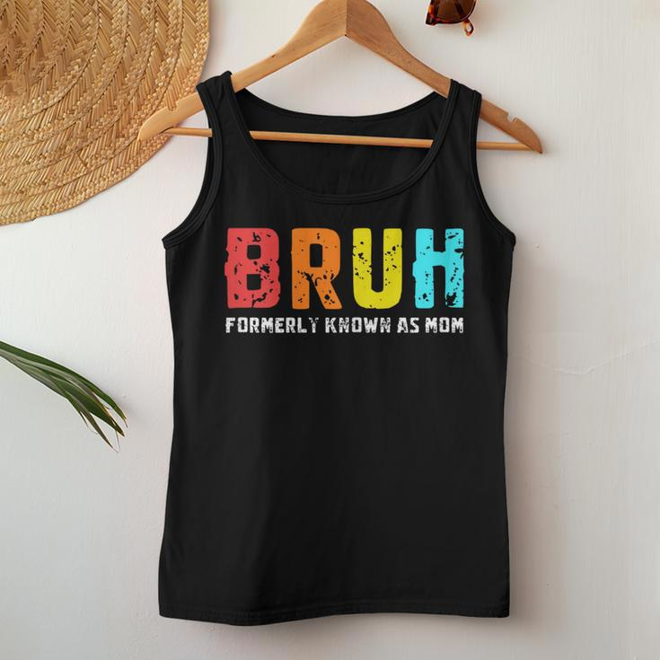 Bruh Formerly Known As Mom Mom Mother's Day Women Tank Top Personalized Gifts