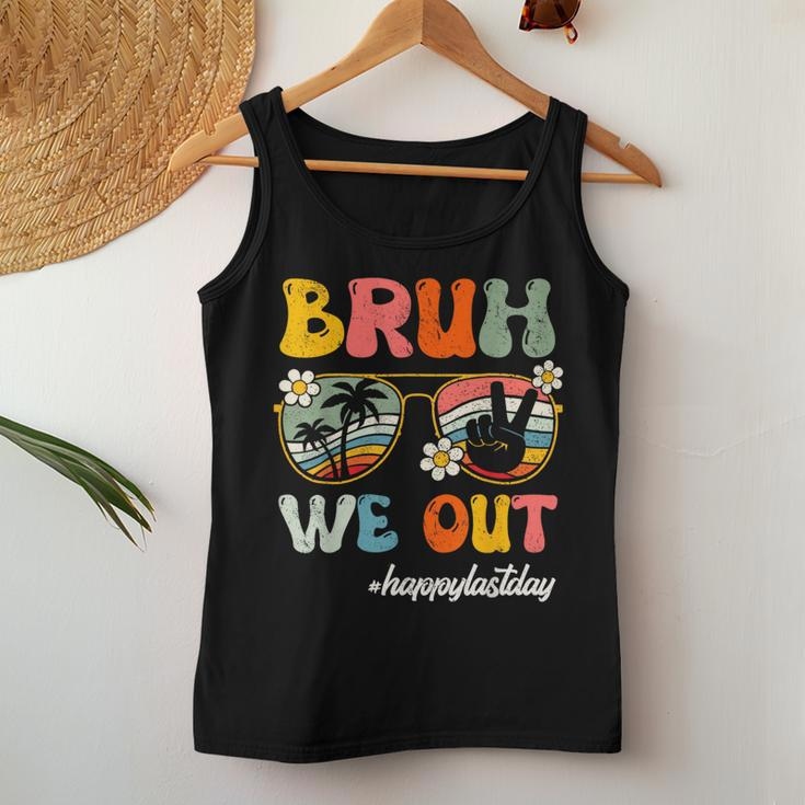 Bruh We Out Happy Last Day Of School Teacher Student Summer Women Tank Top Unique Gifts