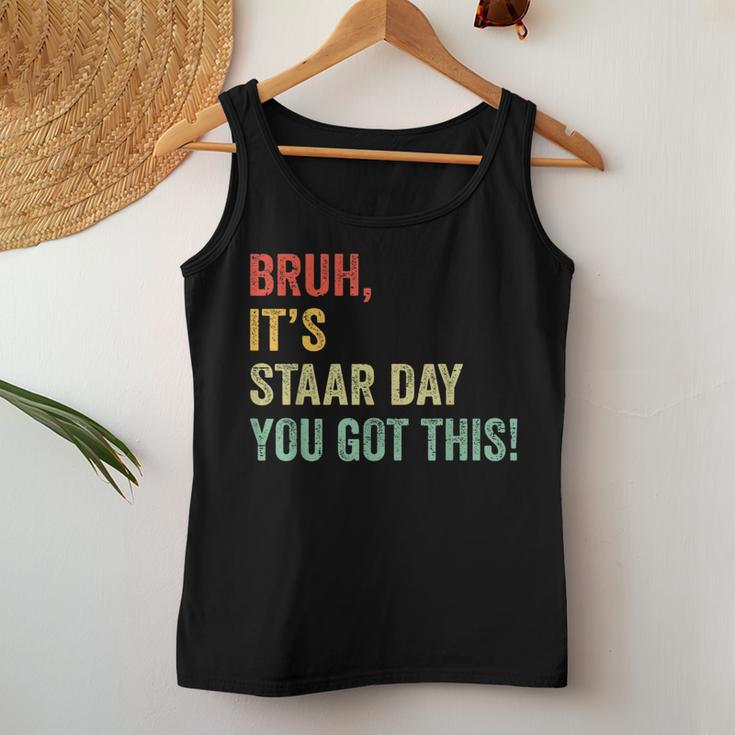Bruh It's Staar Day You Got This Teacher Testing Day Women Tank Top Unique Gifts