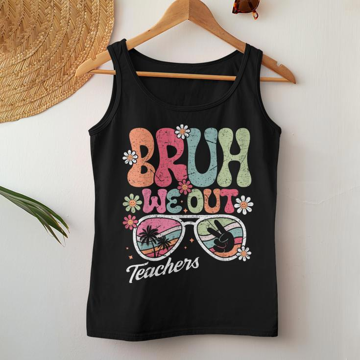 Bruh We Out Teachers 2024 End Of School Teacher Summer Break Women Tank Top Unique Gifts