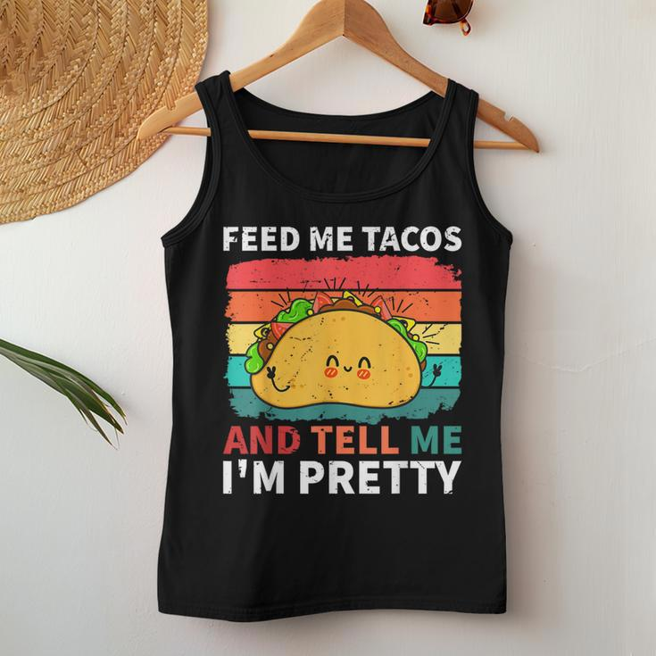 Cinco De Mayo Feed Me Tacos Tell Me I'm Pretty Tacos Women Women Tank Top Unique Gifts