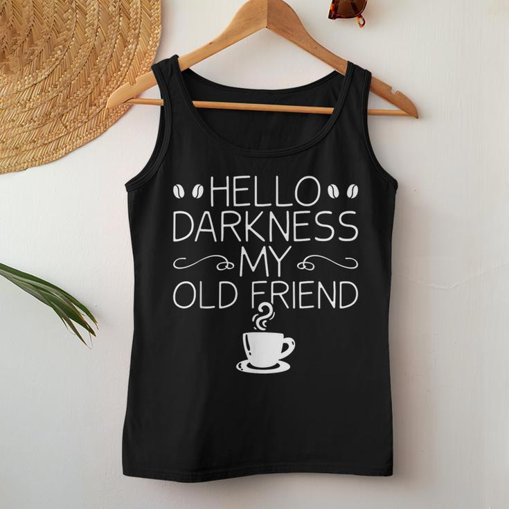 Coffee Barista Coffee Lovers Hello Darkness My Old Friend Women Tank Top Unique Gifts