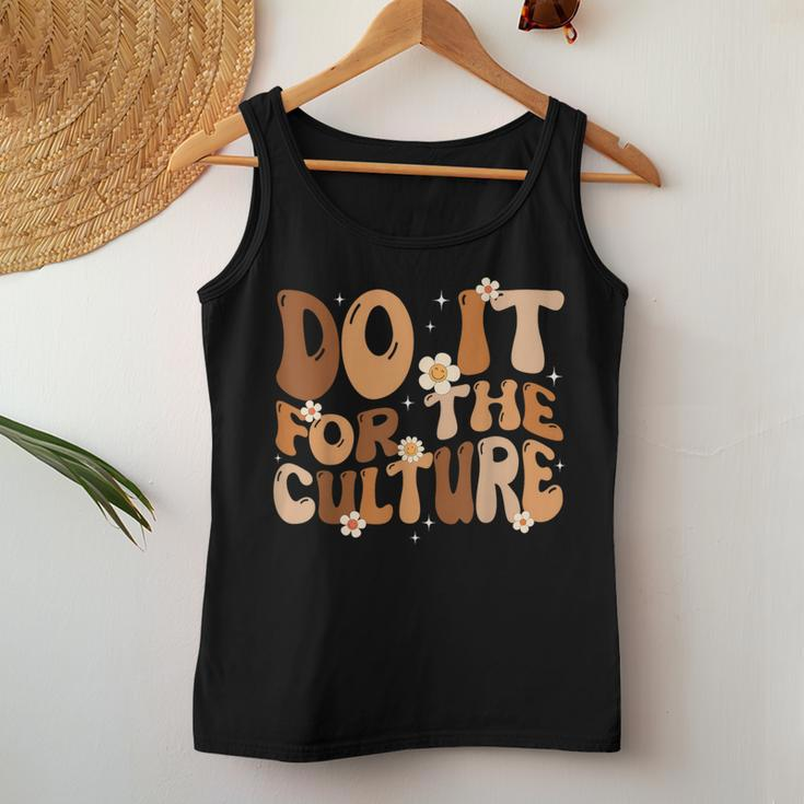 Do It For The Culture Retro Groovy Black History Month Girl Women Tank Top Funny Gifts