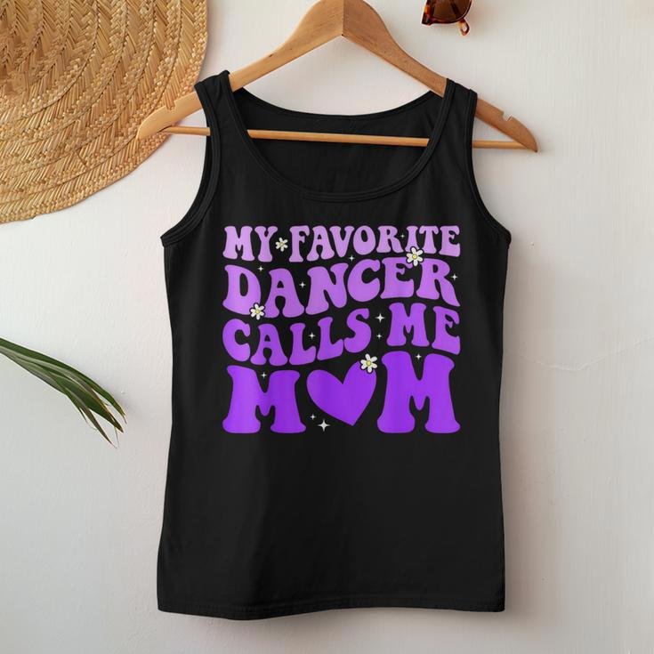 Dance Mom My Favorite Dancer Calls Me Mom Mother's Day Women Tank Top Unique Gifts