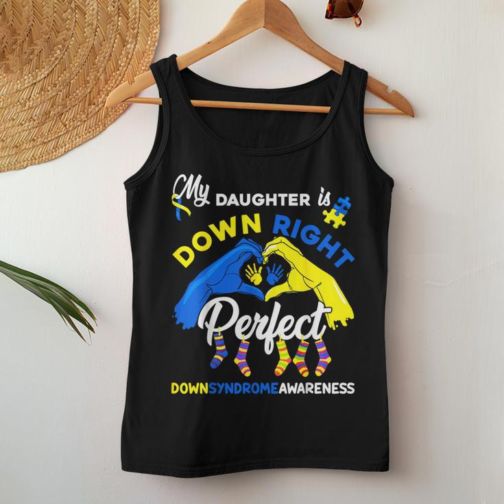 My Daughter Is Down Right Perfect Down Syndrome Awareness Women Tank Top Unique Gifts