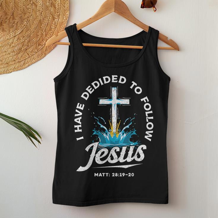 I Have Decided To Follow Jesus Baptized Christian Baptism Women Tank Top Unique Gifts