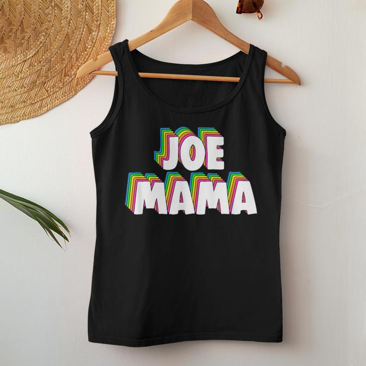 Dont Ask Who Joe Is Joe Mama Meme Women Tank Top Unique Gifts