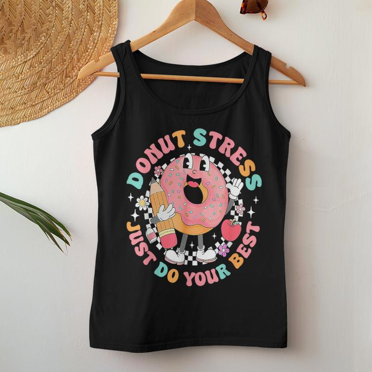 Donut Stress Just Do Your Best Testing Day Teacher Women Tank Top Unique Gifts