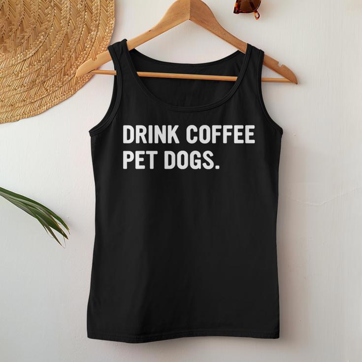 Drink Coffee Pet Dogs Caffeine Dog Lover Women Tank Top Unique Gifts