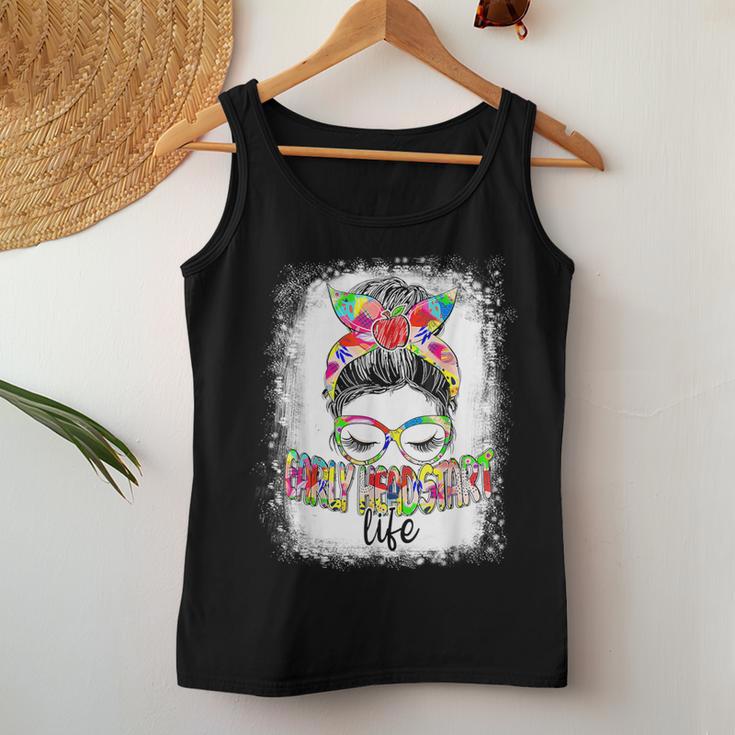 Early Head Start Life Messy Bun Back To School Teacher Women Women Tank Top Unique Gifts