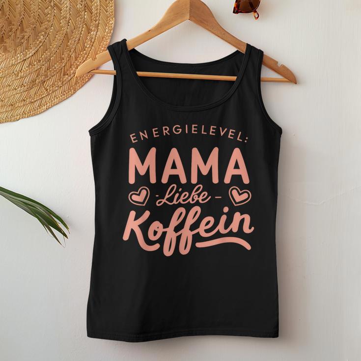 Energielevel Mama Liebe Koffein Muttertag Geburtstag Beste Tank Top Frauen Lustige Geschenke