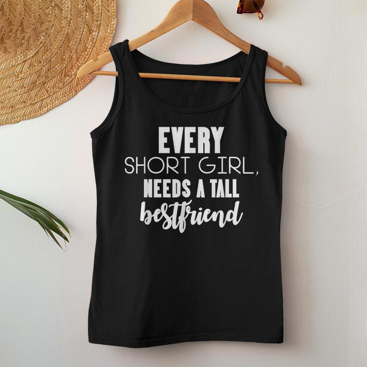 Every Short Girl Needs Tall Best Friend Bff Matching Outfit Women Tank Top Personalized Gifts