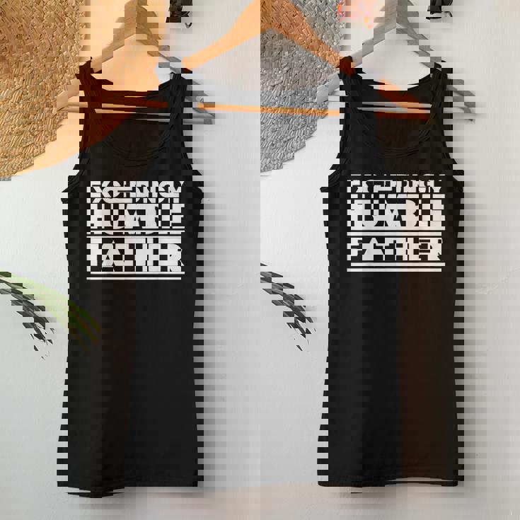 Exceedingly Humble Father Fathers Day Sarcastic Dad Women Tank Top Unique Gifts