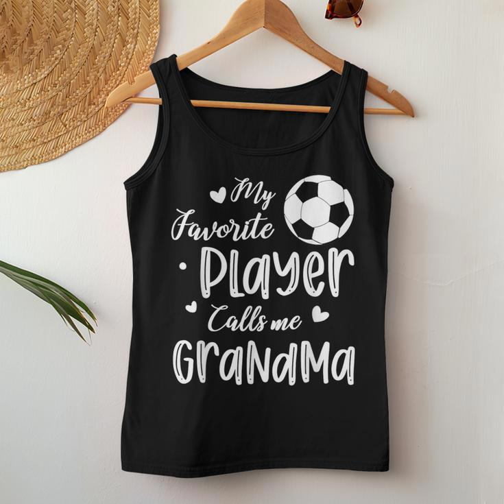 My Favorite Player Calls Me Grandma Soccer Player Women Tank Top Funny Gifts
