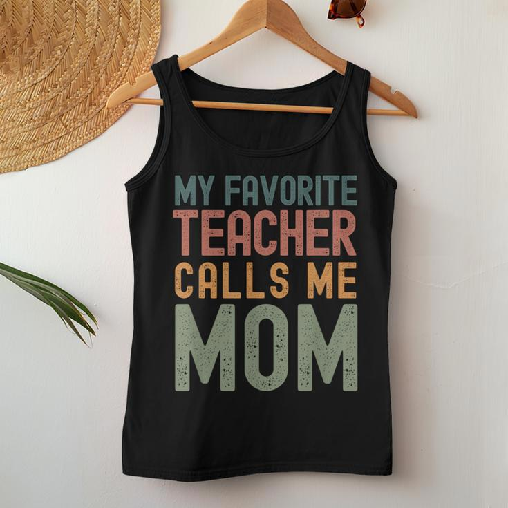 My Favorite Teacher Calls Me Mom Cute Text Women Tank Top Unique Gifts