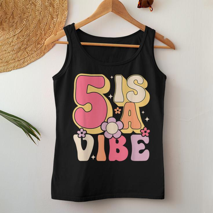 Five Is A Vibe Birthday 5 Years Old Groovy Retro Women Tank Top Funny Gifts