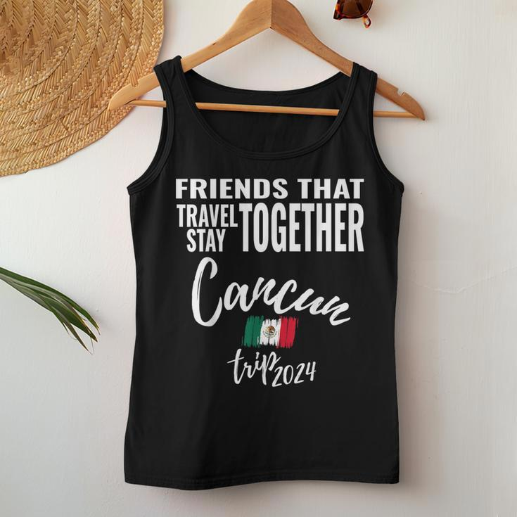 Friends That Travel Together Cancun Girls Trip Mexico 2024 Women Tank Top Personalized Gifts