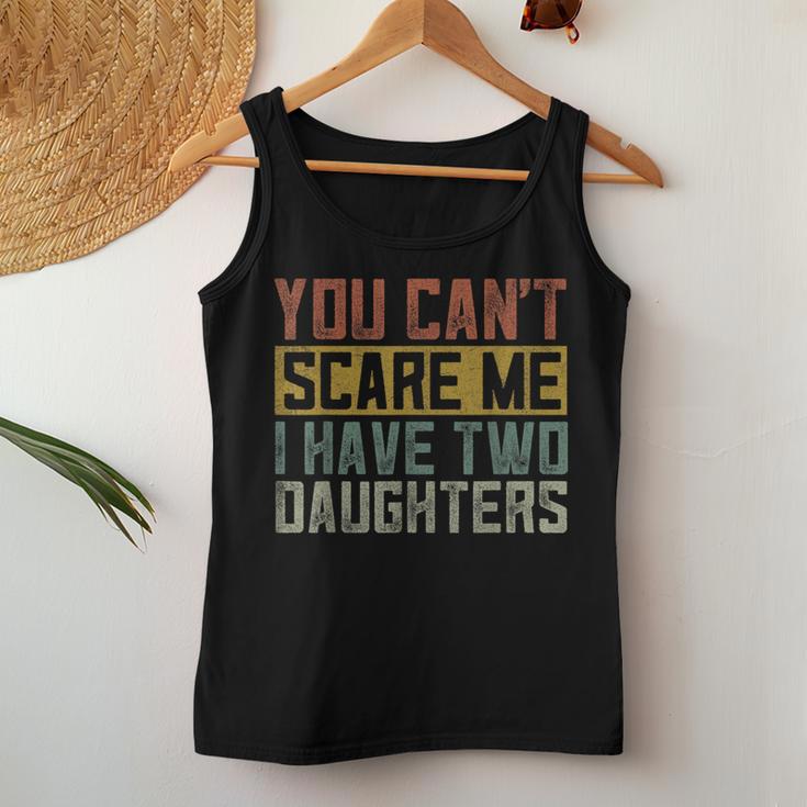 Girl Dad Daddy Fathers Day I Have Two Daughters Women Tank Top Unique Gifts