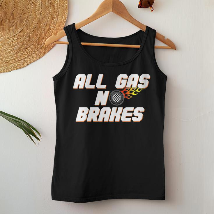Motor Racing All Gas No Brakes Women Tank Top Unique Gifts