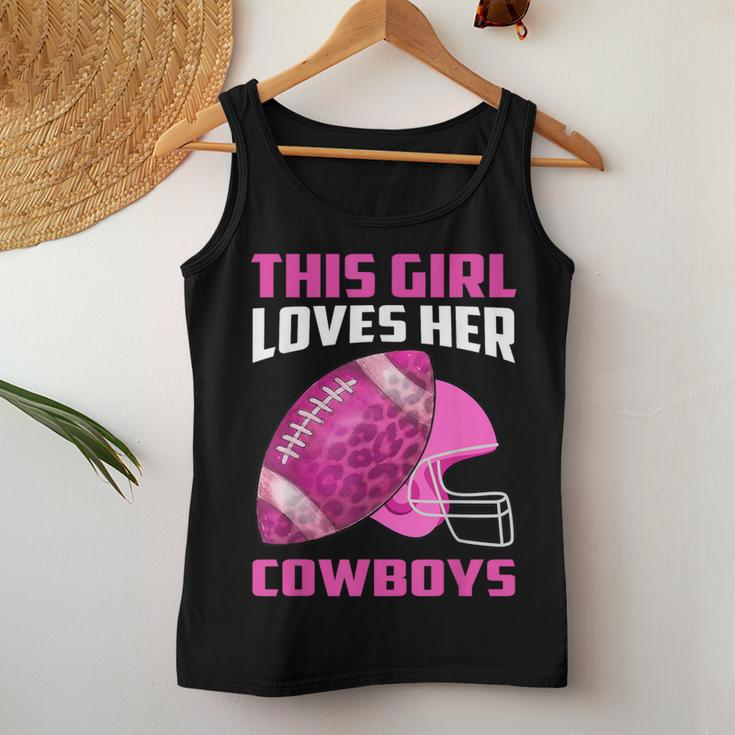 This Girl Loves Her Cowboys Football American Lovers Cowboys Women Tank Top Funny Gifts
