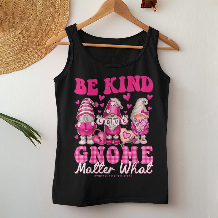 Gnomes Valentines Day Be Kind Gnome Matter What Gnomes Heart Women Tank Top Funny Gifts