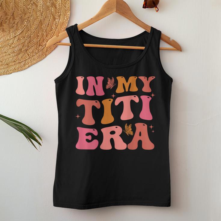 Groovy Retro In My Titi Era Best Aunt Ever Auntie Women Tank Top Unique Gifts