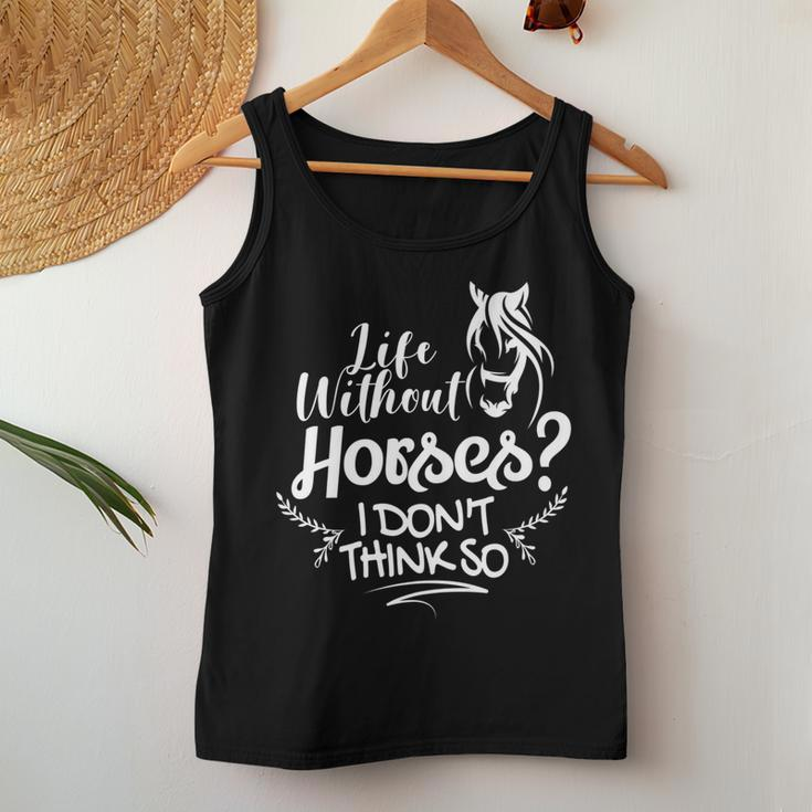 Horseback Riding Life Without Horses I Don't Think So Women Tank Top Unique Gifts