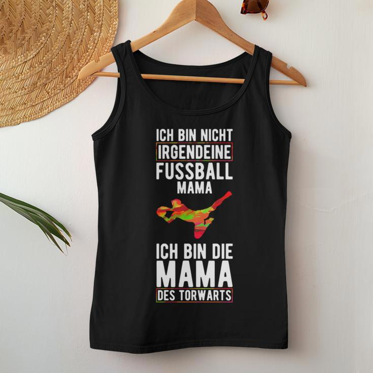 Ich Bin Nicht Irgendeine Football Mama Des Goalkeeper Athletes Tank Top Frauen Lustige Geschenke