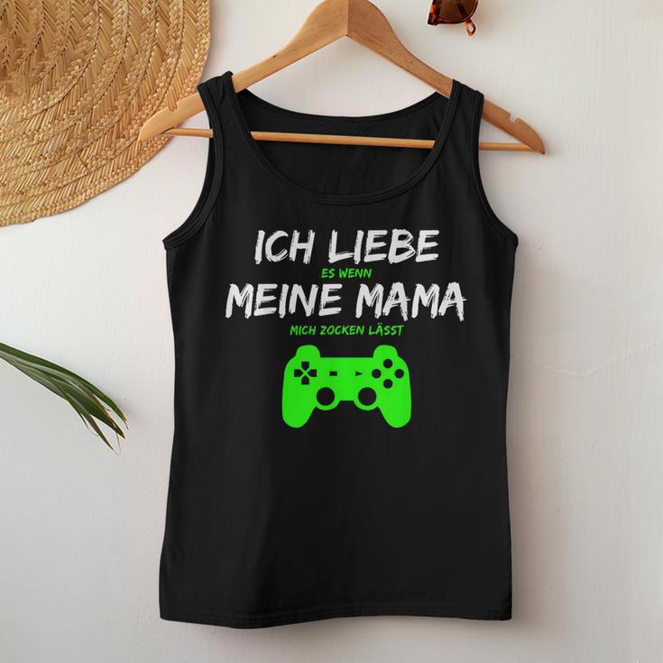 Ich Liebe Es Wenn Meine Mama Mich Zocken Lässt Tank Top Frauen Lustige Geschenke