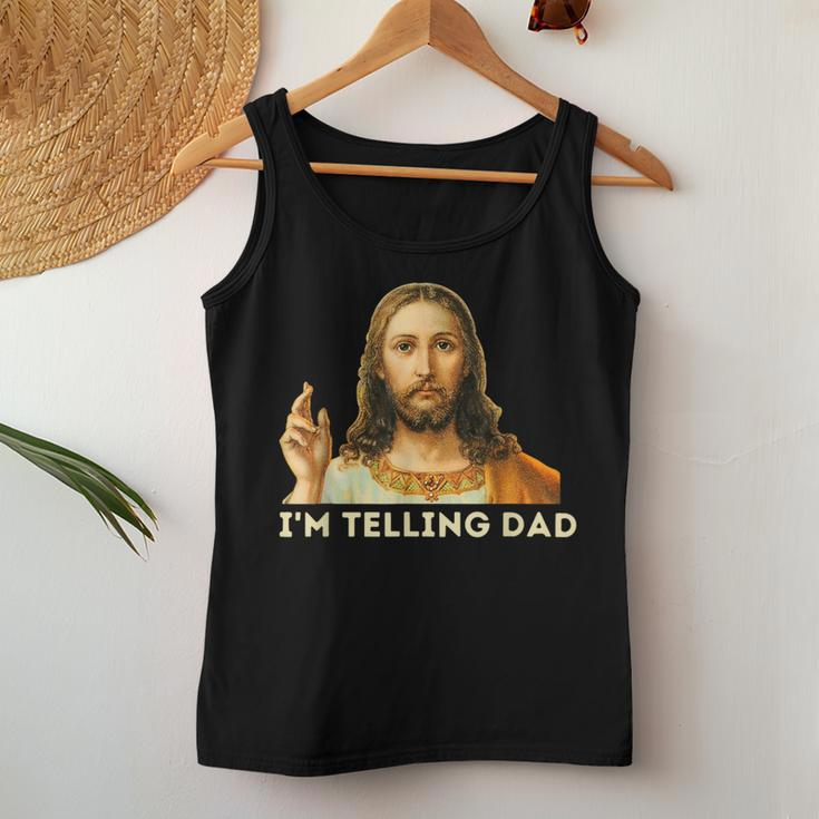 I'm Telling Dad Religious Christian Jesus Meme Women Tank Top Unique Gifts