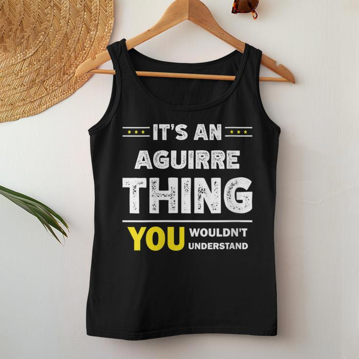 It's An Aguirre Thing You Wouldn't Understand Family Name Women Tank Top Funny Gifts