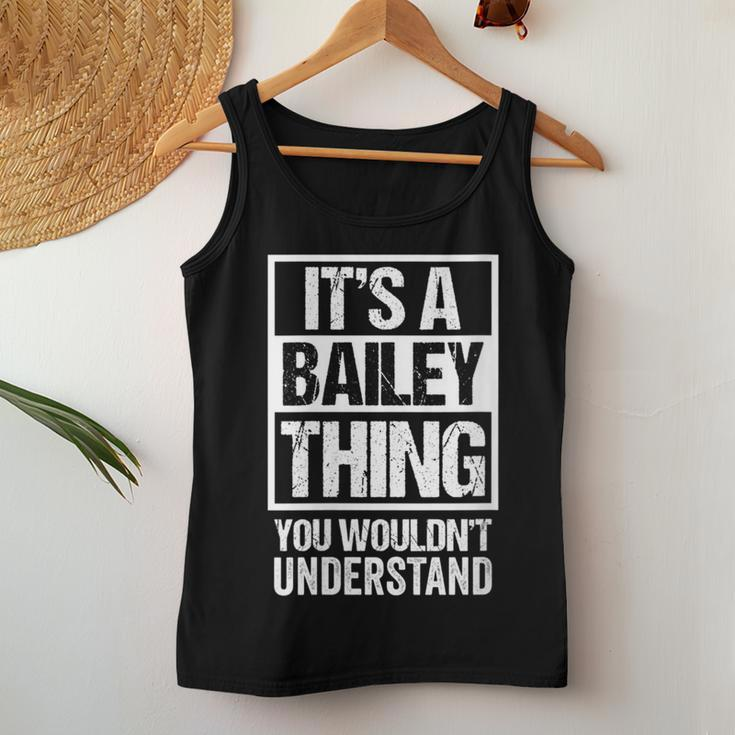It's A Bailey Thing You Wouldn't Understand Family Name Women Tank Top Funny Gifts