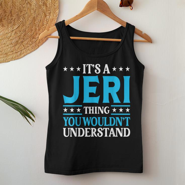 It's A Jeri Thing Wouldn't Understand Girl Name Jeri Women Tank Top Funny Gifts