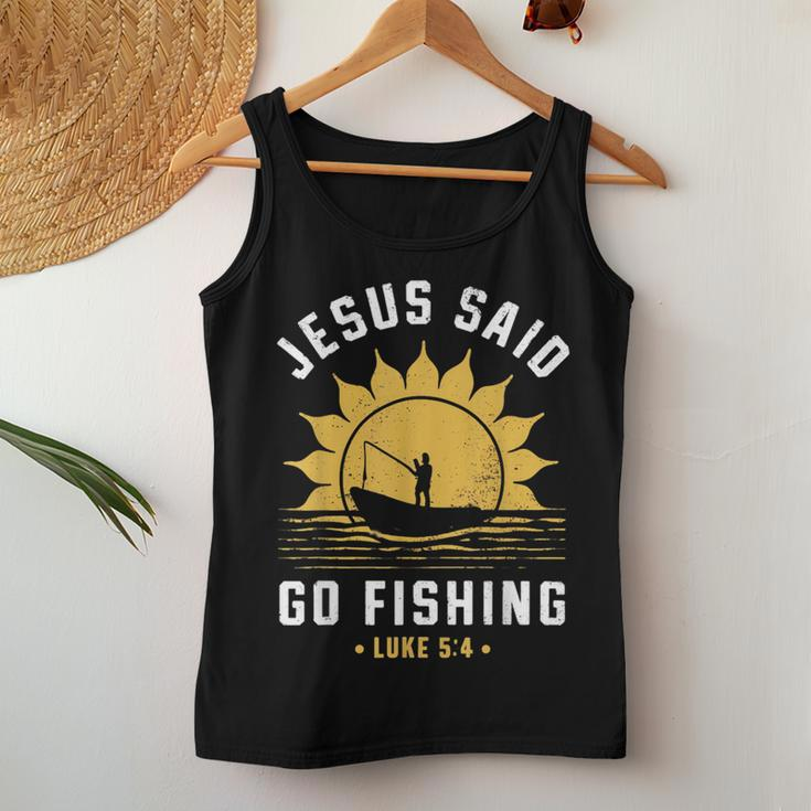 Jesus Christ Said Go Fishing Christian Fisherman Faith Women Tank Top Unique Gifts