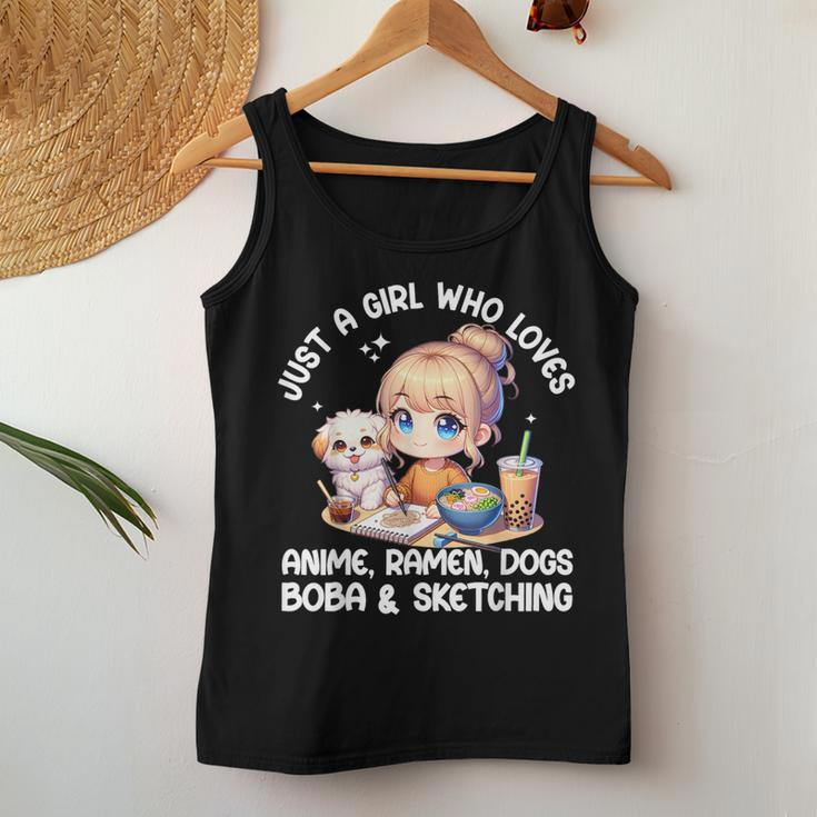 Just A Girl Who Loves Anime Ramen Dogs Boba And Sketching Women Tank Top Funny Gifts