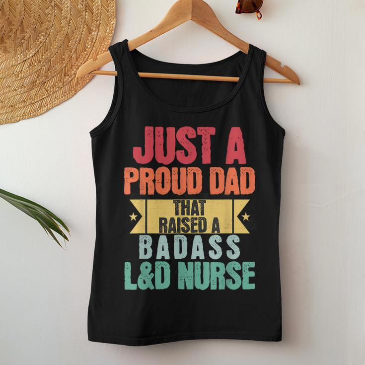Just A Proud Dad That Raised A Badass L&D Nurse Fathers Day Women Tank Top Unique Gifts