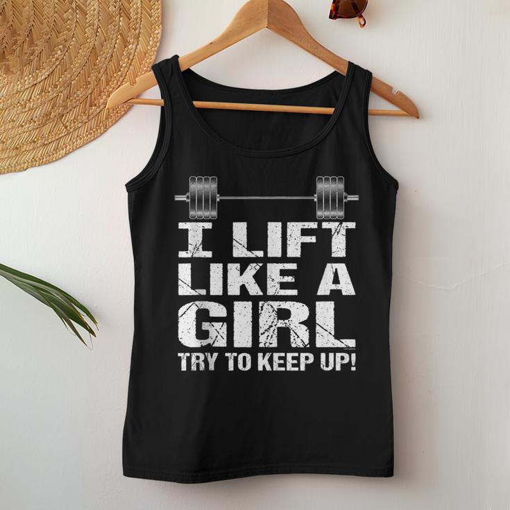 I Lift Like A Girl Try To Keep Up Women Tank Top Unique Gifts