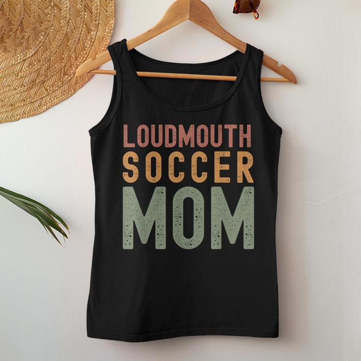 Loudmouth Soccer Mom Sports Cute Sport Mom Women Tank Top Unique Gifts
